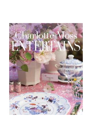 Charlotte Moss Entertains