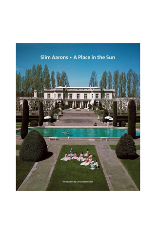 Slim Aarons: A Place In The Sun